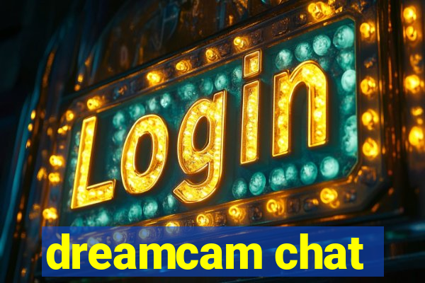 dreamcam chat